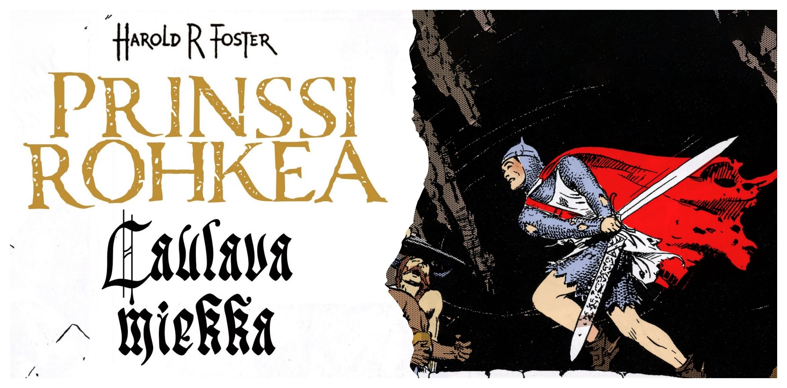 Harold R. Foster – Prinssi Rohkea -banneri