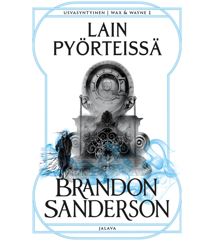 Brandon Sanderson: Wax & Wayne 1 – Lain pyörteissä