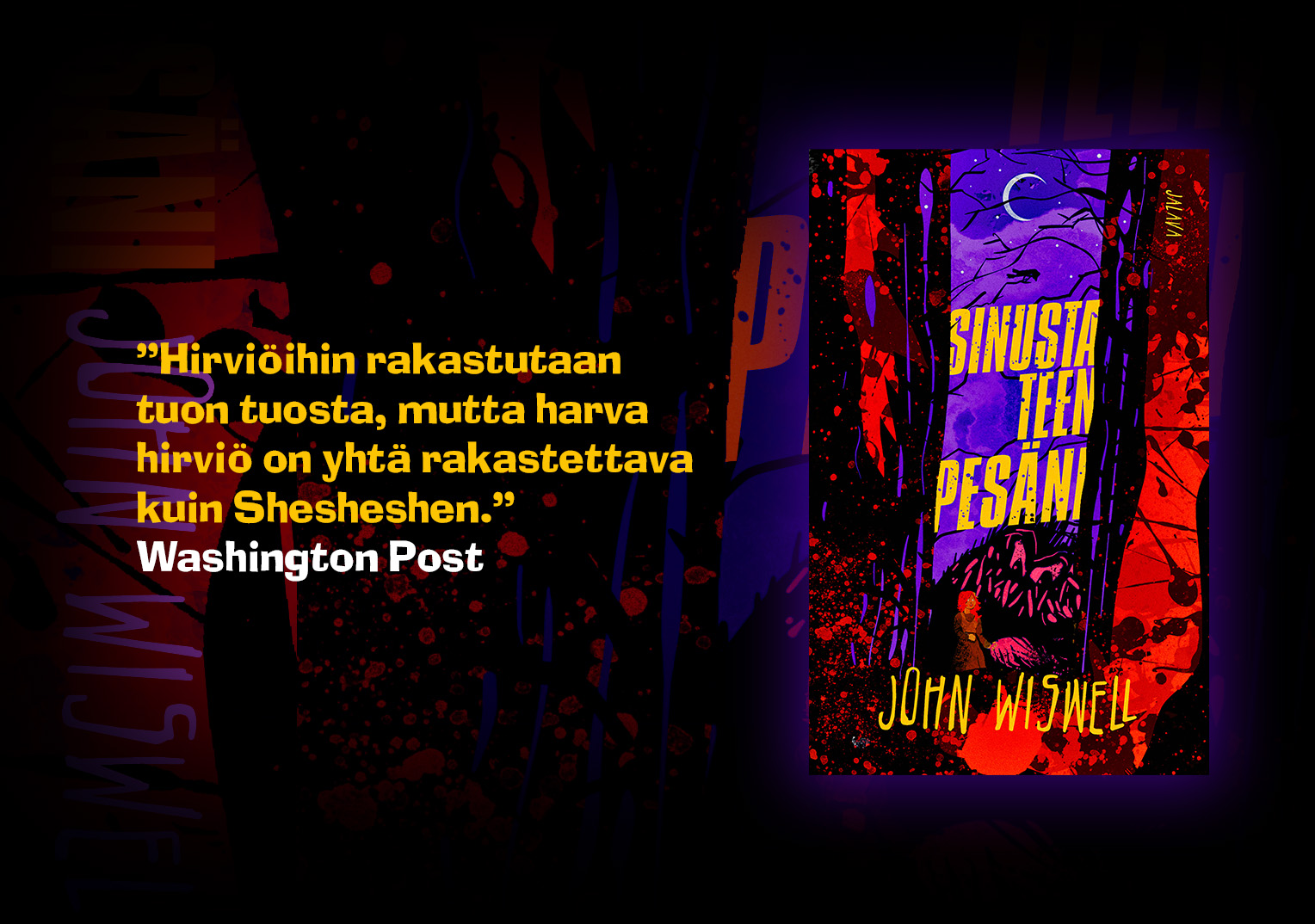 John Wiswell: Sinusta teen pesäni -artikkelikuva