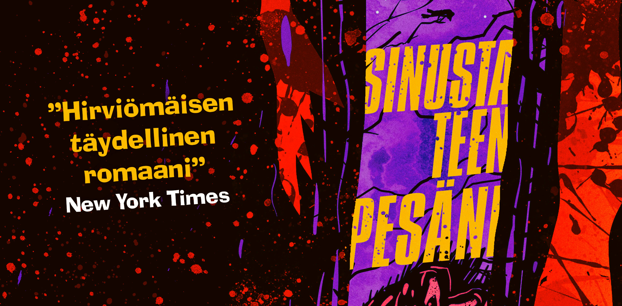 John Wiswell: Sinusta teen pesäni -banneri
